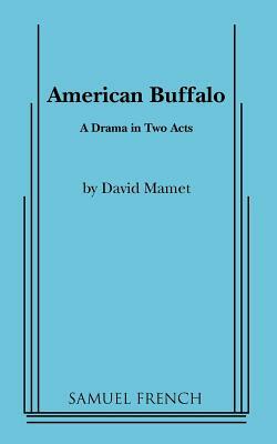 American Buffalo by David Mamet