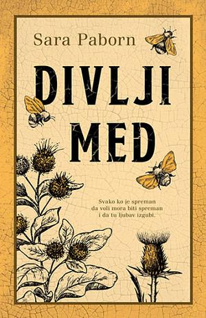 Divlji med by Sara Paborn