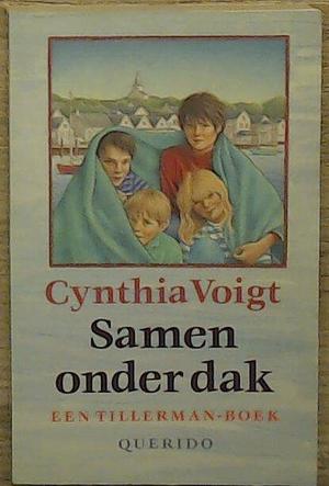 Samen onderdak by Cynthia Voigt