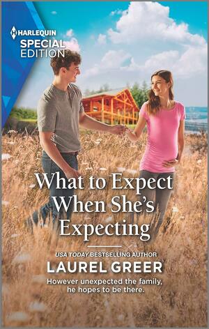 What to Expect When She's Expecting by Laurel Greer