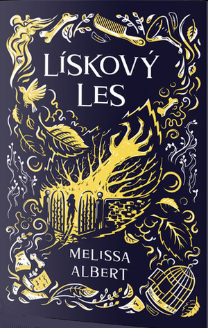 Lískový les by Melissa Albert