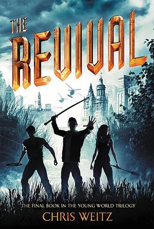 The Revival by Chris Weitz