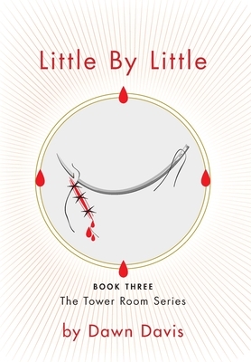 Little By Little by Dawn Davis