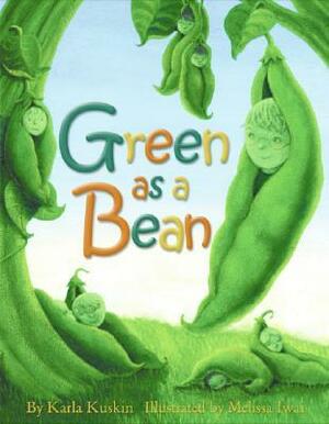 Green as a Bean by Melissa Iwai, Karla Kuskin