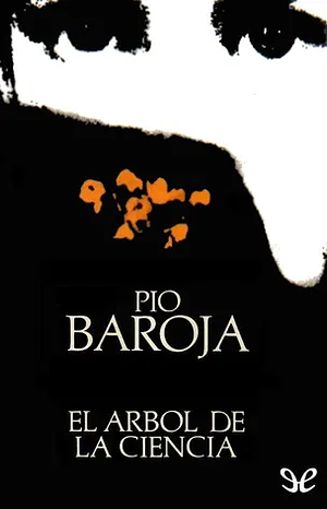 El árbol de la ciencia by Pío Baroja