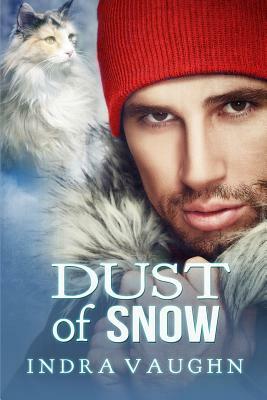 Dust of Snow by Indra Vaughn