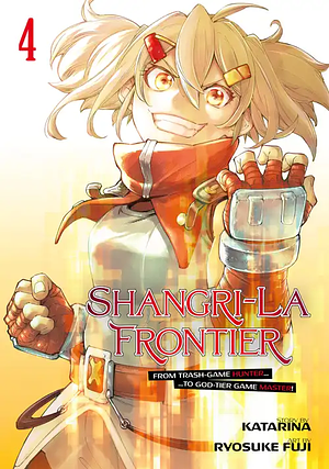 Shangri-La Frontier, Volume 4 by Katarina, Ryosuke Fuji