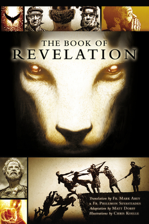 The Book of Revelation by Chris Diamantopoulos, Chris Koelle, Mark B. Arey, Matt Dorff, Philemon D. Sevastiades