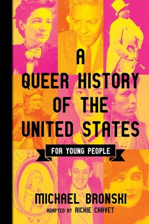 A Queer History of the United States for Young People by Michael Bronski