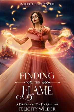 Finding The Flame by Felicity Wilder