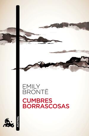 Cumbres borrascosas by Emily Brontë