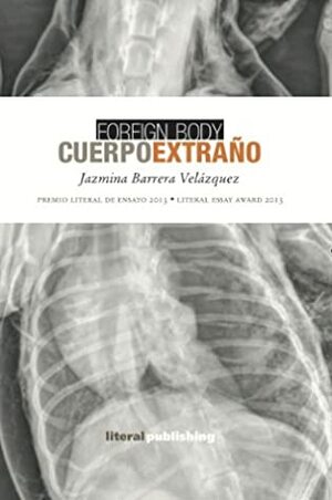 Foreign Body / Cuerpo extraño (English and Spanish Edition) by Jazmina Barrera Velázquez