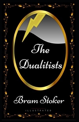 The Dualitists Illustrated by Bram Stoker