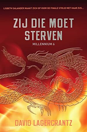 Zij die moet sterven by David Lagercrantz