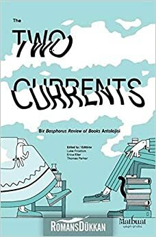 the two currents by Luke Frostick, Thomas Parker, Erica Eller