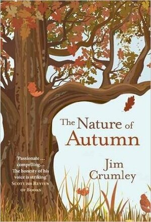 The Nature of Autumn by Jim Crumley