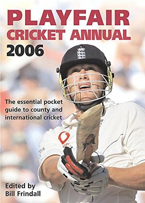 Playfair Cricket Annual 2006 by Bill Frindall