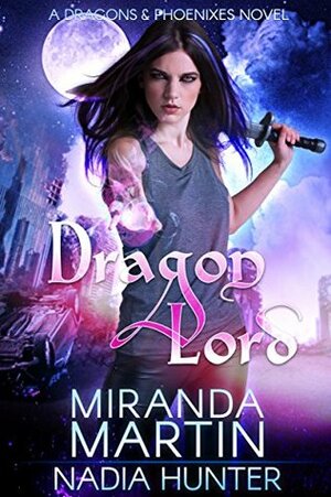 Dragon Lord by Nadia Hunter, Miranda Martin