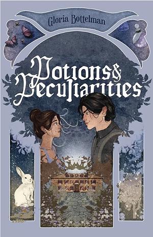 Potions & Peculiarities  by Gloria Bottelman