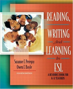 Reading, Writing and Learning in ESL: A Resource Book for K-12 Teachers with MyLabSchool by Suzanne F. Peregoy, Owen F. Boyle