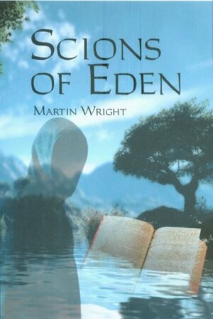 Scions of Eden by Martin Wright