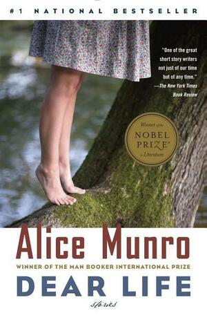 Dear Life by Alice Munro