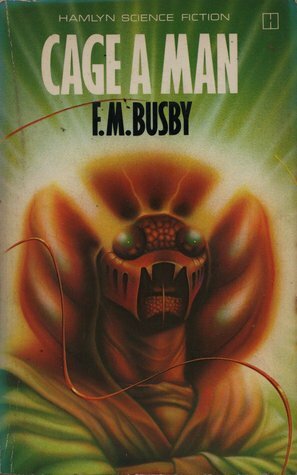Cage A Man by F.M. Busby