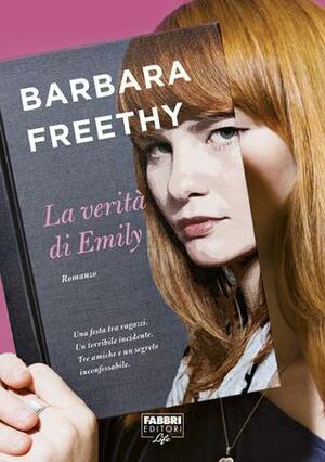 La verità di Emily by Barbara Freethy