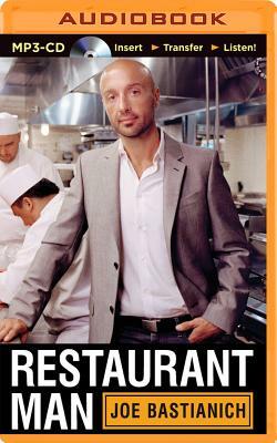 Restaurant Man by Joe Bastianich