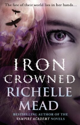 Iron Crowned by Richelle Mead