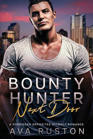 Bounty Hunter Next Door by Ava Ruston, Ava Ruston