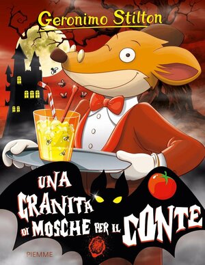 Una granita di mosche per il conte by Geronimo Stilton