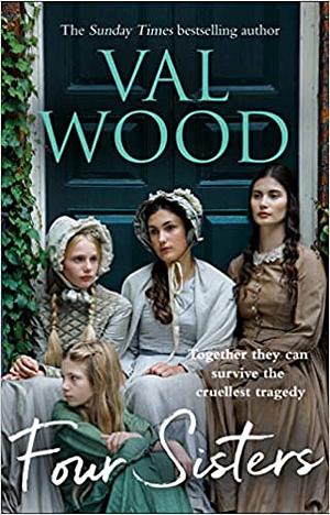 Four Sisters by Val Wood