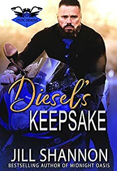 Diesel's Keepsake: A Dark Mafia MC Romance (The Celtic Demons Book 3) by Jill Shannon