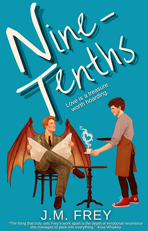 Nine-Tenths  by J.M. Frey