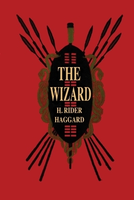 The Wizard by H. Rider Haggard