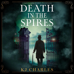 Death in the Spires by KJ Charles