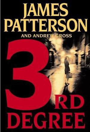 Third Degree by James Patterson