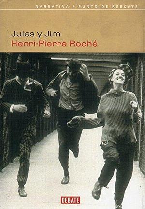Jules y Jim by Henri-Pierre Roché, Manuel Serrat Crespo