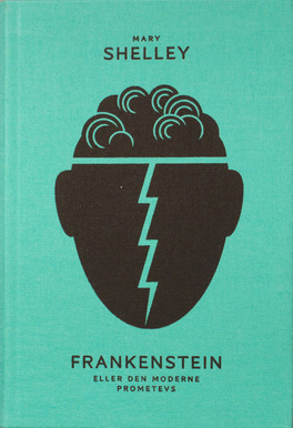 Frankenstein eller den moderne Prometevs by Mary Shelley, Øystein Vidnes