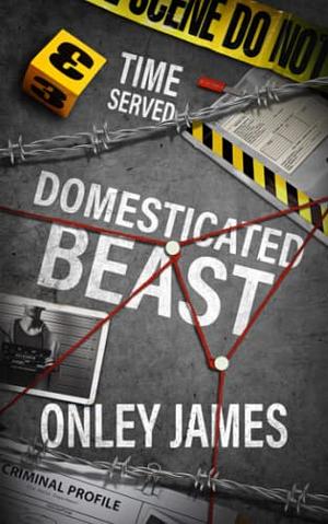 Domesticated Beast by Onley James