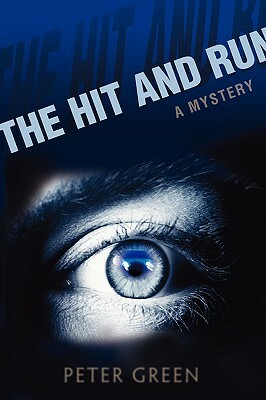 The Hit and Run by Peter Green