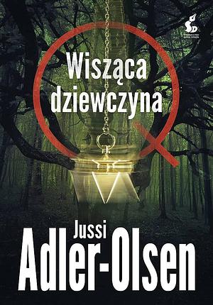 Wisząca dziewczyna by Jussi Adler-Olsen, Joanna Cymbrykiewicz