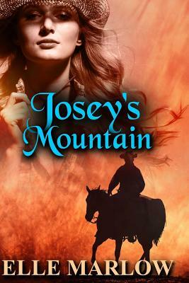 Josey's Mountain by Elle Marlow