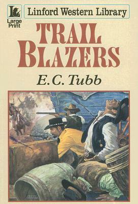 Trail Blazers by E. C. Tubb