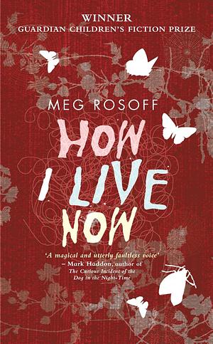 How I Live Now by Meg Rosoff