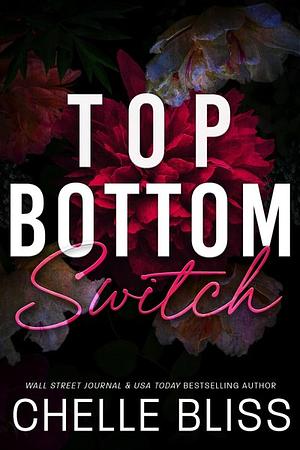 Top Bottom Switch by Chelle Bliss