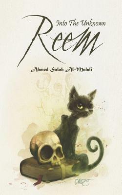 Reem: Into the Unknown by Ahmed Salah Al-Mahdi