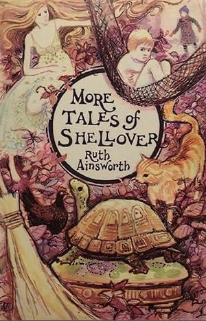 More Tales of Shellover by Ruth Ainsworth
