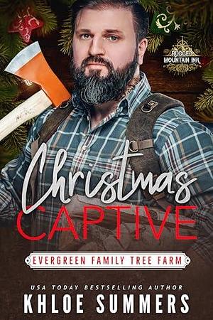 Christmas Captive by Khloe Summers